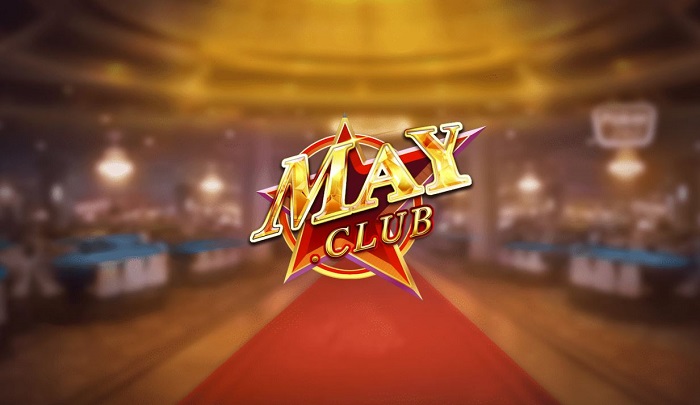 May Club là cổng game đổi thưởng online gây được tiếng vang lớn nửa đầu 2022